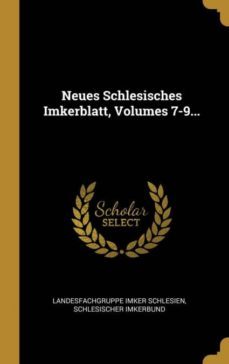 neues schlesisches imkerblatt volumes 79-9780341047421