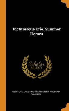 picturesque erie. summer homes-9780342584321