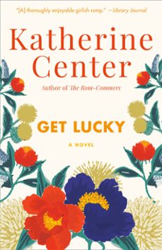 get lucky (ebook)-katherine center-9780345519221
