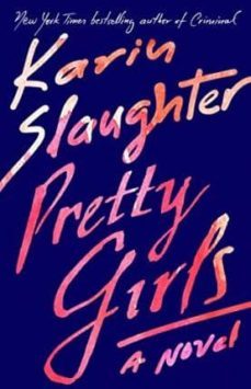 pretty girls-karin slaughter-9780345547521