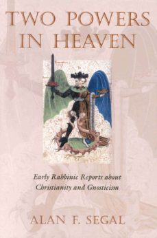 two powers in heaven: early rabbinic reports about christianity and gnosticism-alan f. segal-9780391041721