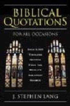 biblical quotations for all occasions: over 2000 timeless quotes from the world s greatest source-j.stephen lang-9780517223321