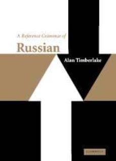 a reference grammar of russian-alan timberlake-9780521772921