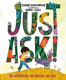 just ask!: be different, be brave, be you-sonia sotomayor-9780525514121