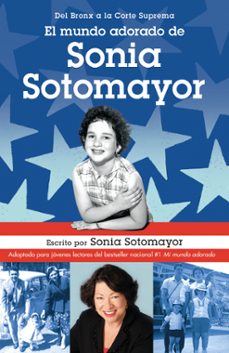 el mundo adorado de sonia sotomayor (ebook)-sonia sotomayor-9780525564621