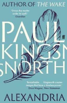 alexandria-paul kingsnorth-9780571322121