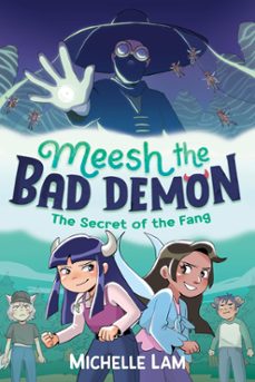 meesh the bad demon: the secret of the fang (ebook)-michelle lam-9780571384921