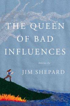 the queen of bad influences (ebook)-jim shepard-9780593804421