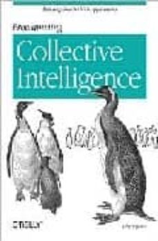programming collective intelligence: building smart web 2.0 appli cations-toby segaran-9780596529321