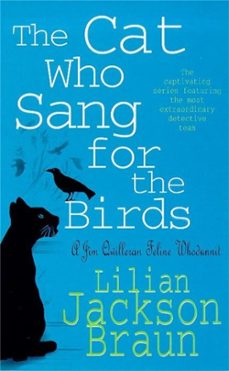 the cat who sang for the birds (the cat who... mysteries, book 20 )-lilian jackson braun-9780747253921