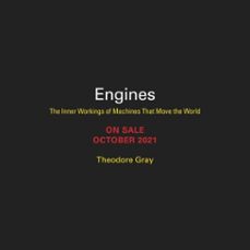 engines (ebook)-theodore gray-9780762498321