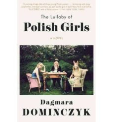 the lullaby of polish girls-dagmara dominczyk-9780812983821