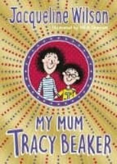 my mum tracy beaker-jacqueline wilson-9780857535221