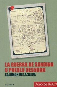 la guerra de sandino o pueblo desnudo-salomon de la selva-9780997075021