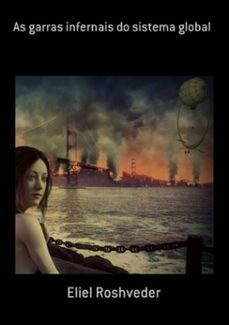 as garras infernais do sistema global (ebook)-eliel roshveder-9781005980221