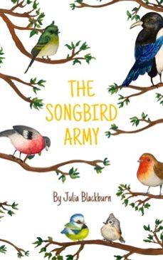 the songbird army (ebook)-julia blackburn-9781068178221
