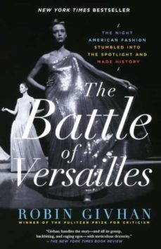 battle of versailles-robin givhan-9781250062321