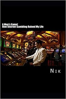 a mug's game: how internet gambling ruined my life (ebook)-9781310811821