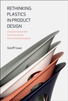 rethinking plastics in product design-geoff isaac-9781350449121