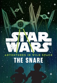 star wars adventures in wild space: the snare (ebook)-cavan scott-9781368008921