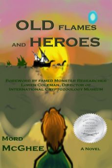 old flames and heroes-mord mcghee-9781370813421