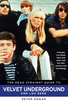 the dead straight guide to velvet underground &amp; lou reed (ebook)-peter hogan-9781386501121