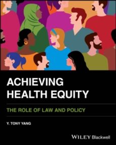 achieving health equity-y. tony yang-9781394263721