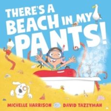 theres a beach in my pants!-michelle harrison-9781398511521