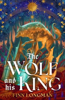 the wolf and his king-finn longman-9781399621021