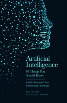 artificial intelligence - 10 things you should know-professor tim rocktaschel-9781399626521