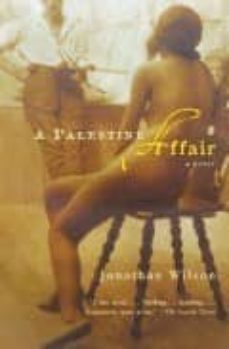 a palestine affair-jonathan wilson-9781400031221
