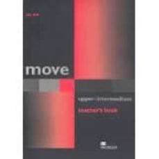 move upper-intermediate: teacher s book-9781405003421