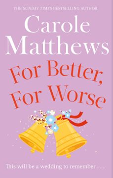 for better, for worse-carole matthews-9781405523721
