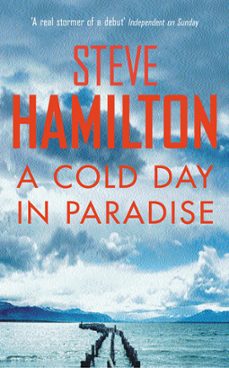 a cold day in paradise (ebook)-steve hamilton-9781409134121