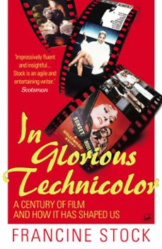 in glorious technicolor-francine stock-9781448113521