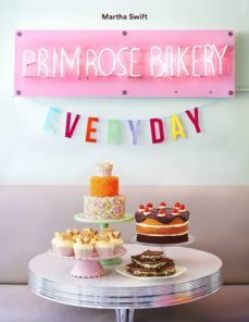 primrose bakery everyday (ebook)-martha swift-9781448192021