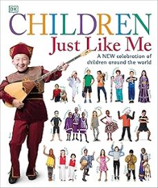 children just like me: a new celebration of children around the world (children just like me)-9781465453921