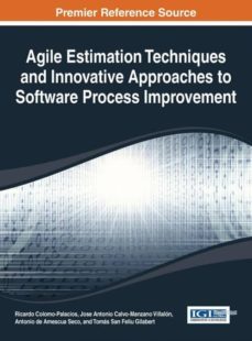 agile estimation techniques and innovative approaches to software process improvement-9781466651821