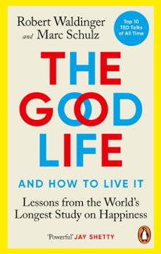 the good life (ebook)-robert waldinger-marc schulz-9781473587021