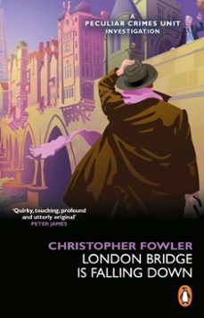 bryant &amp; may - london bridge is falling down-christopher fowler-9781473591721