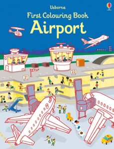 first colouring book. airport-9781474938921