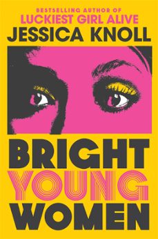 bright young women (ebook)-jessica knoll-9781509840021