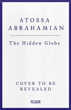 the hidden globe (ebook)-atossa araxia abrahamian-9781529058321