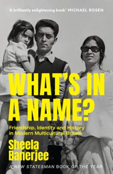 what's in a name?-sheela banerjee-9781529367621