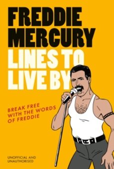 freddie mercury lines to live by-9781529933321