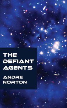the defiant agents (ebook)-andre norton-9781531265021
