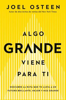 algo grande viene para ti (ebook)-joel osteen-9781546003021