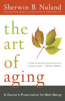 the art of aging (ebook)-sherwin b. nuland-9781588366221
