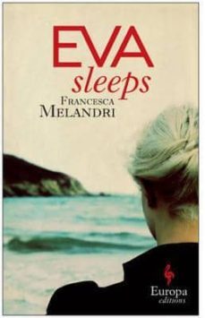 eva sleeps-francesca melandri-9781609453121