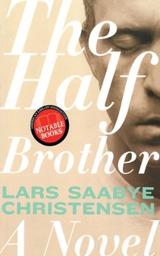 the half brother (ebook)-lars saabye christensen-9781611459821